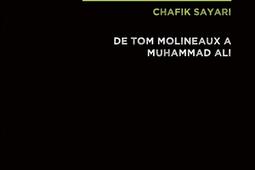 Une histoire politique du ring noir : de Tom Molineaux à Muhammad Ali.jpg