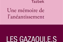 Une memoire de laneantissement  les Gazaouie_Stock_9782234099920.jpg