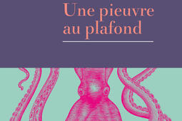 Une pieuvre au plafond_Rivages_9782743667092.jpg