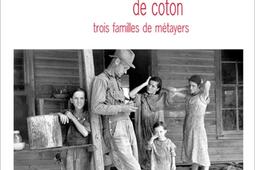 Une saison de coton : trois familles de métayers.jpg