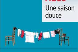 Une saison douce_Liana Levi_9791034905218.jpg