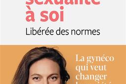 Une sexualite a soi  liberee des normes_Les Arenes_9791037502162.jpg