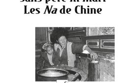 Une société sans père ni mari : les Na de Chine.jpg