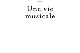 Une vie musicale.jpg