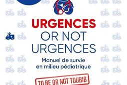 Urgences or not urgences : manuel de survie en milieu pédiatrique.jpg