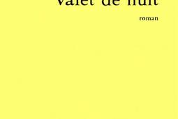 Valet de nuit_Grasset_9782246373995.jpg