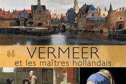 Vermeer et les maîtres hollandais.jpg