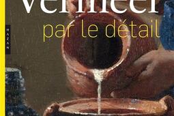 Vermeer par le détail.jpg