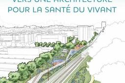 Vers une architecture pour la sante du vivant_Presses De LUniversite De Montreal.jpg