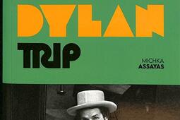 Very good Dylan trip_GM editions_FranceInter_9782377972494.jpg