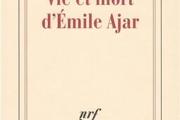 Vie et mort d'Emile Ajar.jpg