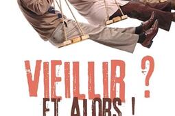 Vieillir  Et alors   vivons mieux vivons vieux_Mardaga_9782804724078.jpg