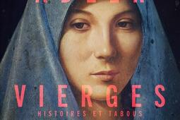 Vierges  histoires et tabous_Albin Michel_9782226505828.jpg