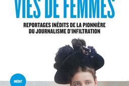 Vies de femmes  reportages inedits de la pionni_Payot_9782228939553.jpg