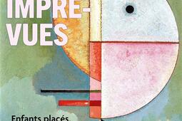 Vies imprevues  enfants places ils ont dejoue le destin_Grasset_9782246831945.jpg