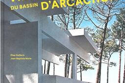 Villas modernes du bassin d'Arcachon : 1951-2021.jpg