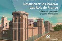 Vincennes : ressusciter le château des rois de France.jpg