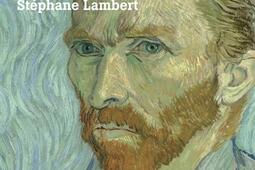Vincent Van Gogh : l'éternel sous l'éphémère.jpg