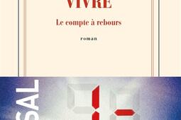 Vivre  le compte a rebours_Gallimard_9782073044778.jpg