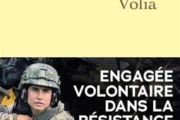 Volia  engagee volontaire dans la resistance uk_Grasset_9782246841524.jpg