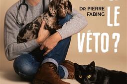 Vous avez appelé le véto ? : le quotidien extraordinaire d'un vétérinaire urgentiste.jpg