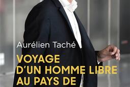 Voyage d'un homme libre au pays de l'absolutisme.jpg