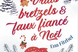 Vrais bretzels  faux fiance a Noel_Jai lu_9782290387986.jpg