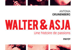 Walter & Asja : une histoire de passions.jpg