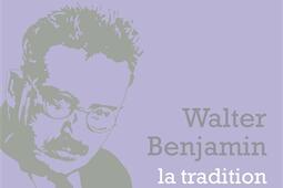 Walter Benjamin la tradition des vaincus_Herne_9782851973740.jpg