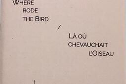 Where rode the bird : 1872. Là où chevauchait l'oiseau : 1872.jpg