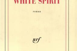 White spirit_Gallimard_9782070714384.jpg