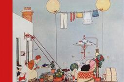 William Heath Robinson. Vol. 1. Quelques idées simples pour profiter pleinement de son temps libre !.jpg