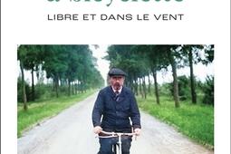 Zola a bicyclette  libre et dans le vent_Arthaud_9782080462008.jpg