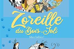 Zoreille du Bois-Joli. Mes bébés !.jpg